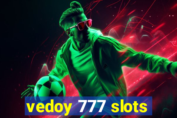 vedoy 777 slots